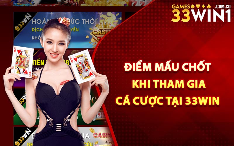 Điều Khoản Khi Người Chơi Muốn Cá Cược Trên 33Win 3 Điểm mấu chốt khi tham gia cá cược tại 33Win